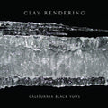 Clay Rendering - California Black Vows - Vinyl Record
