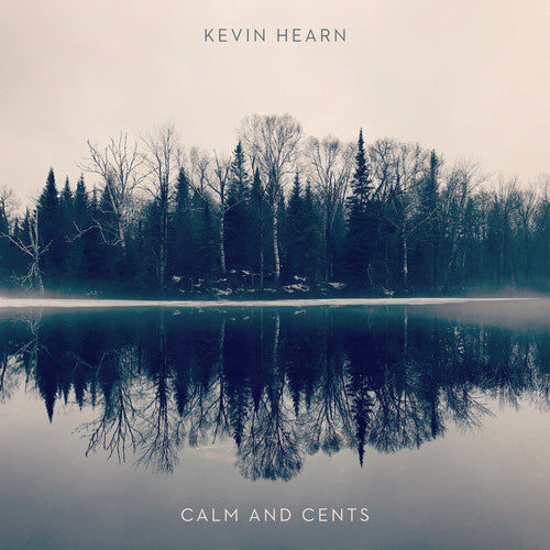 Hearn,kevin - Calm + Cents - Music CD