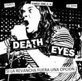 Death Eyes - Si La Revancha Fuera Una Opcion - Vinyl Record