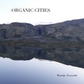 Teussink,maartje - Organic Cities - Music CD