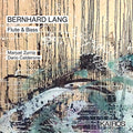 Zurria,manuel / Calderone,dario - Bernhard Lang: Flute & Bass - Music CD
