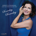 Dumaine,rebecca & Dave Miller Trio - Someday Someday - Music CD