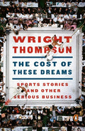 Thompson,wright - Cost Of These Dreams - Books