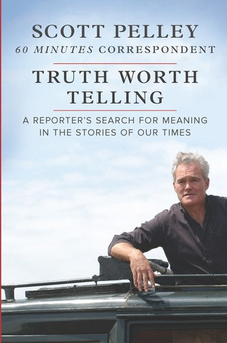 Pelley,scott - Truth Worth Telling - Books
