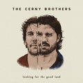 Cerny Brothers - Looking For The Good Land - Music CD