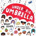 Rymer,brady / Little Band That Could - Under The Big Umbrella - Music CD
