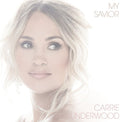 Underwood,carrie - My Savior - Music CD