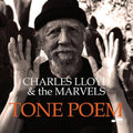 Lloyd,charles & The Marvels - Tone Poem - Music CD