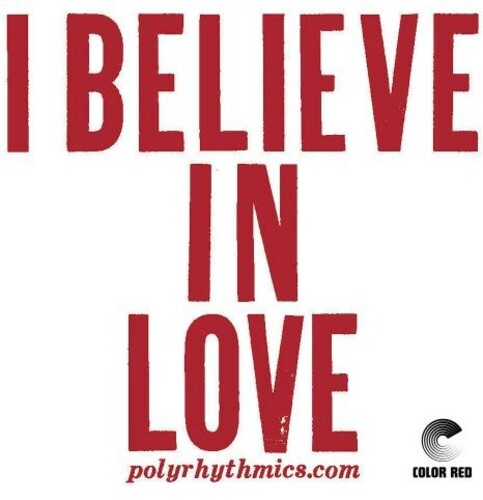 Polyrhythmics - I Believe In Love