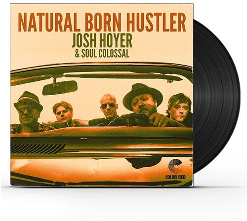 Hoyer,josh / Soul Colossal - Natural Born Hustler - Vinyl Record