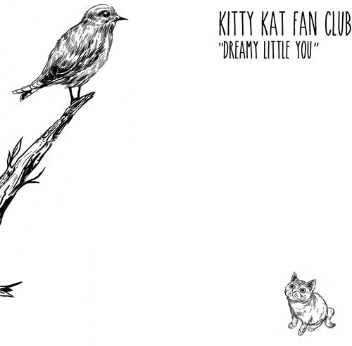Kitty Kat Fan Club - Dreamy Little You - Music CD