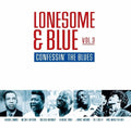 Lonesome & Blue Vol 3: Confessin The Blues / Var - Lonesome & Blue Vol 3: Confessin The Blues / Var - Music CD
