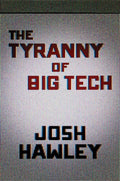 Hawley,josh - Tyranny Of Big Tech - Books