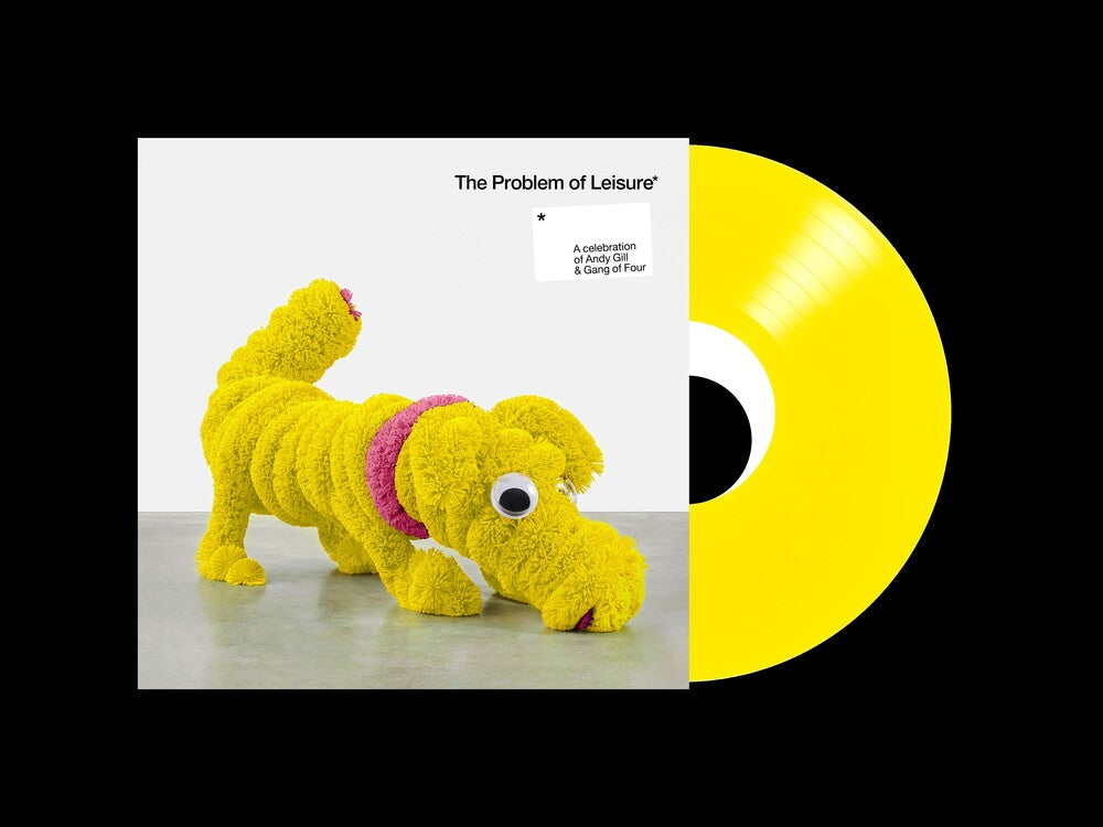 The Problem Of Leisure: A Celebration of Andy Gill and Gang Of Four [Indie Exclusive Limited Edition Yellow 2LP] Vinyl Record