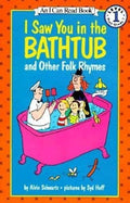 Schwartz,alvin / Hoff,syd - I Saw You In The Bathtub And Other Folk Rhymes - Books