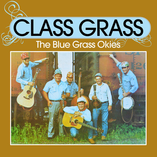 Blue Grass Okies - Class Grass - Music CD