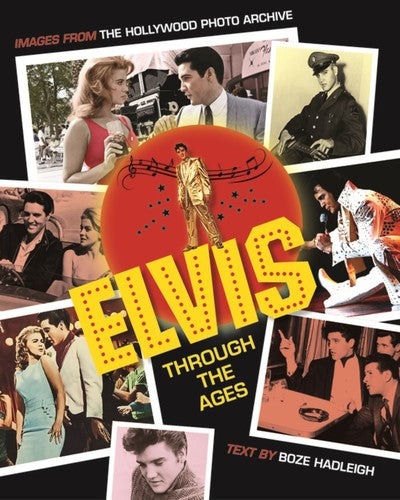 Slater,colin / Hollywood Photo Archive - Elvis Through The Ages - Books
