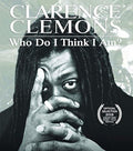 Clemons,clarence - Clarence Clemons: Who Do I Think I Am - Blu-ray