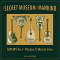 Secret Museum Of Mankind: Guitars Vol. 1: Prologue - Secret Museum Of Mankind: Guitars Vol. 1: Prologue - Vinyl Record