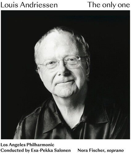 Andriessen,louis / Fischer,nora / Salonen - Louis Andriessen: The Only One - Music CD