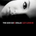 Goo Goo Dolls - Let Love In - Vinyl Record