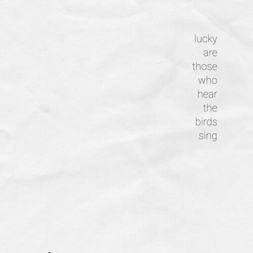 Lucky Are Those Who Hear The Birds Sing / Various - Lucky Are Those Who Hear The Birds Sing / Various - Vinyl Record