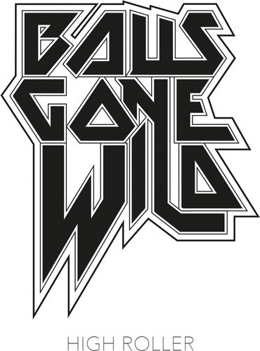 Balls Gone Wild - High Roller - Music CD