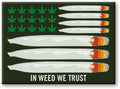Weed In Weed We Trust 2.5 X 3.5 Flat Magnet - Weed In Weed We Trust 2.5 X 3.5 Flat Magnet - Collectibles