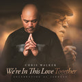 Walker,chris - We're In This Love Together - Super Audio CD