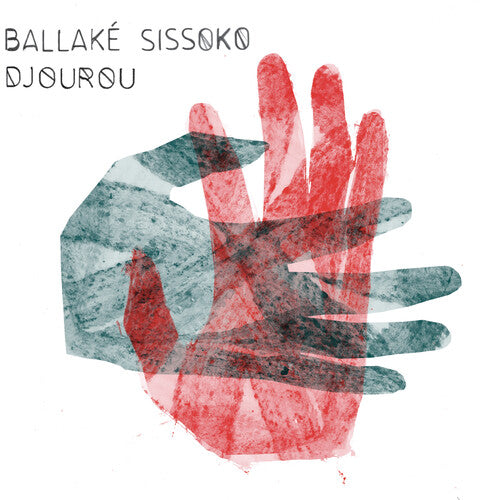 Sissoko,ballake - Djourou - Vinyl Record