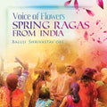 Shrivastav / Shrivastav - Voice Of Flowers - Music CD
