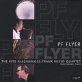 Barenbregge,pete / Russo,frank - Pf Flyer - Music CD
