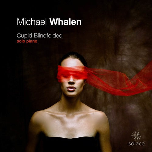 Whalen,michael - Cupid Blindfolded - Music CD
