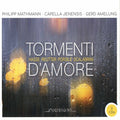 Hasse / Mathmann / Amelung - Tormenti D'amore - Music CD