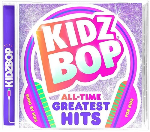 Kidz Bop Kids - Kidz Bop All-time Greatest Hits - Music CD