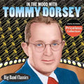 Dorsey,tommy - In The Mood With Tommy Dorsey - Music CD