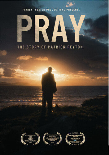 Pray: Story Of Patrick Peyton - Pray: Story Of Patrick Peyton - DVD