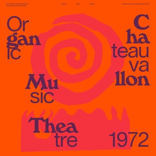 Cherry,don / Vasconcelos,nana - Organic Music Theatre Festival Chateauvallon 1972 - Music CD