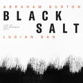 Burton,abraham / Ban,lkucian - Blacksalt - Live At The Baroque Hall - Music CD