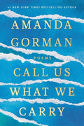Gorman,amanda - Call Us What We Carry - Books