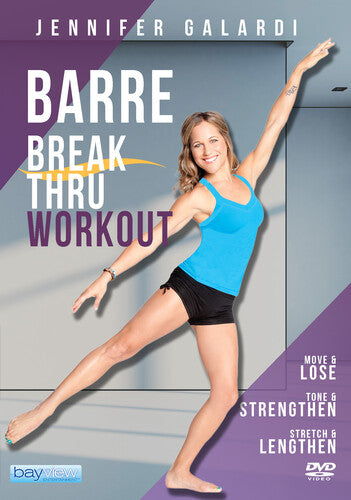 Barre Break Thru Workout With Jennifer Galardi - Barre Break Thru Workout With Jennifer Galardi - DVD