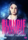 Blondie Maxwell Never Loses - Blondie Maxwell Never Loses - DVD