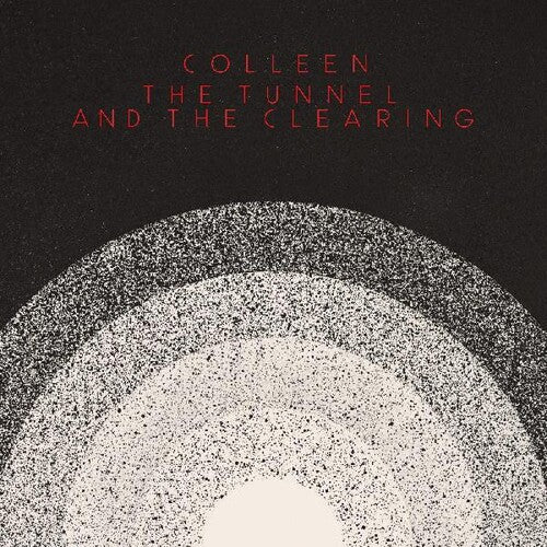 Colleen - Tunnel And The Clearing - Vinyl Record