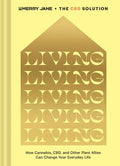 Jane,merry / Wilson,lauren / Smith,tom Abbiss - Merry Janes The Cbd Solution Living - Books