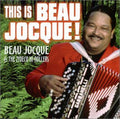 Jocque,beau - This Is Beau Jocque - Music CD