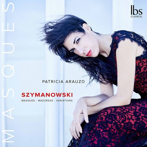 Szymanowski / Arauzo - Masques Mazurkas & Variation - Music CD