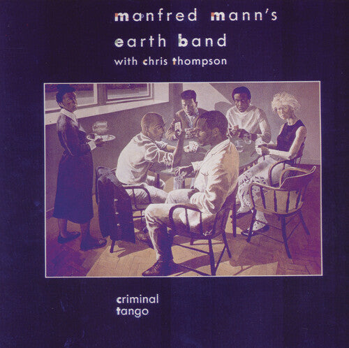 Manfred Mann's Earth Band - Criminal Tango - Vinyl Record