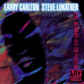 Carlton,larry / Lukather,steve - No Substitutions: Live In Osaka - Music CD