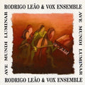 Leao,rodrigo / Vox Ensemble - Ave Mundi Luminar + Mysterium - Vinyl Record
