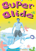 Super Slide: Beyond The Glide - Super Slide: Beyond The Glide - DVD